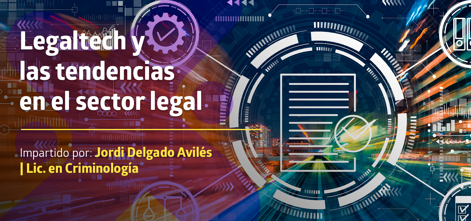 Legaltech y las tendencias en el sector legal
